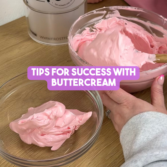 Tips for Success with Buttercream