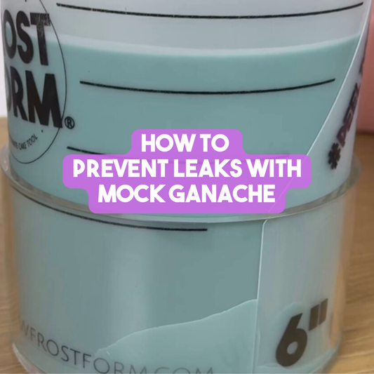 How to Prevent Leaks When Using Mock Ganache with Frost Form