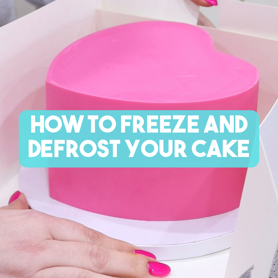 How to Freeze & Defrost Your Cake